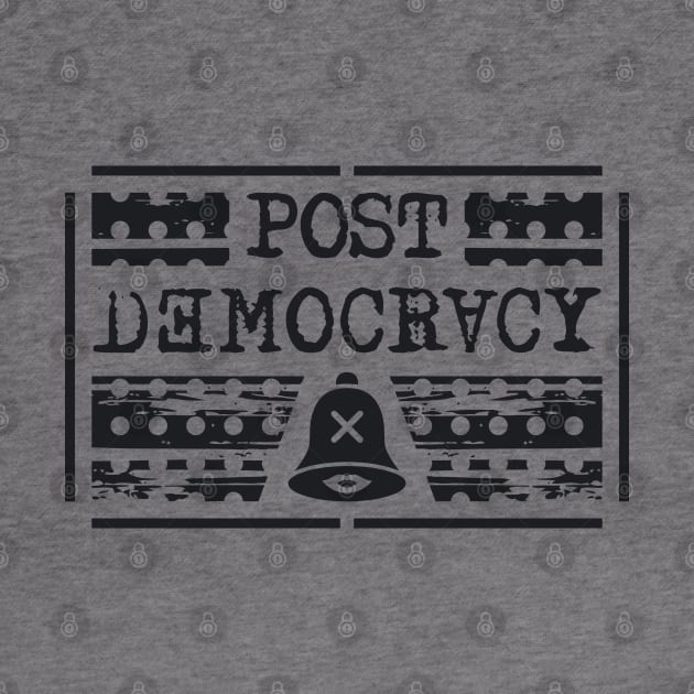 Post Democracy by PEARSTOCK